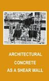 Architectural Concrete Serves as Shear Wall