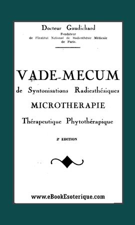 GAUDICHARD - Vade-mecum Syntonisations Radiesthesiques