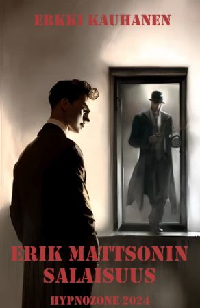 Erik Mattsonin salaisuus v 1 1  TEKSTINÄYTE