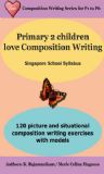 P2 Children Love Composition Writing